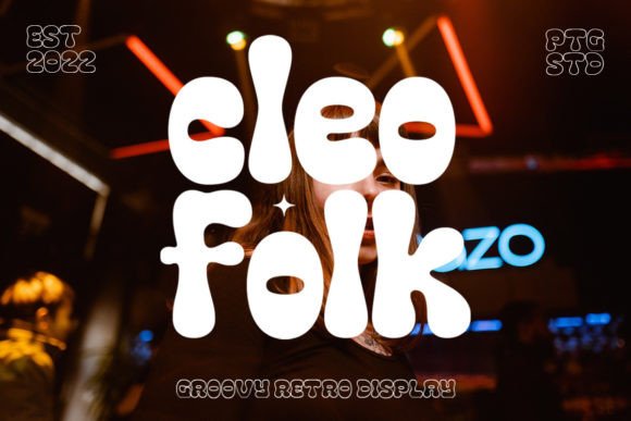 Cleo Folk: A Groovy Display Font for Bold Campaigns