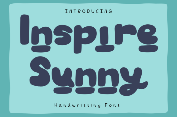 Discover the Whimsical Charm of Inspire Sunny Font