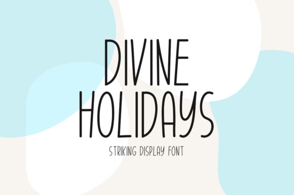 Divine Holidays Font Review and Download Guide