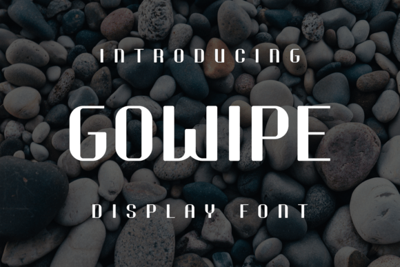 Gowipe: The Fun Display Font That Transforms Small Business Branding